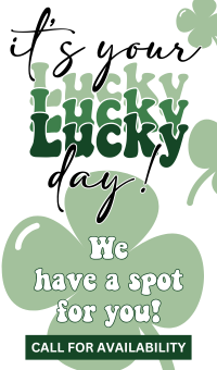 It's Your LUCKY day! We have a SPOT for YOU!