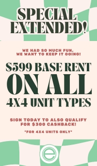 $599 BASE RENT ON ALL 4X4 UNIT TYPES!